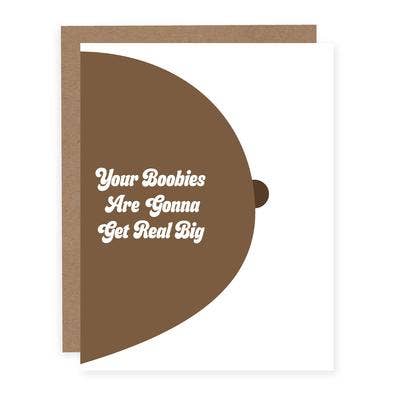 Your Boobies Are Gonna Get Real Big | Funny Pregnancy Card: Medium