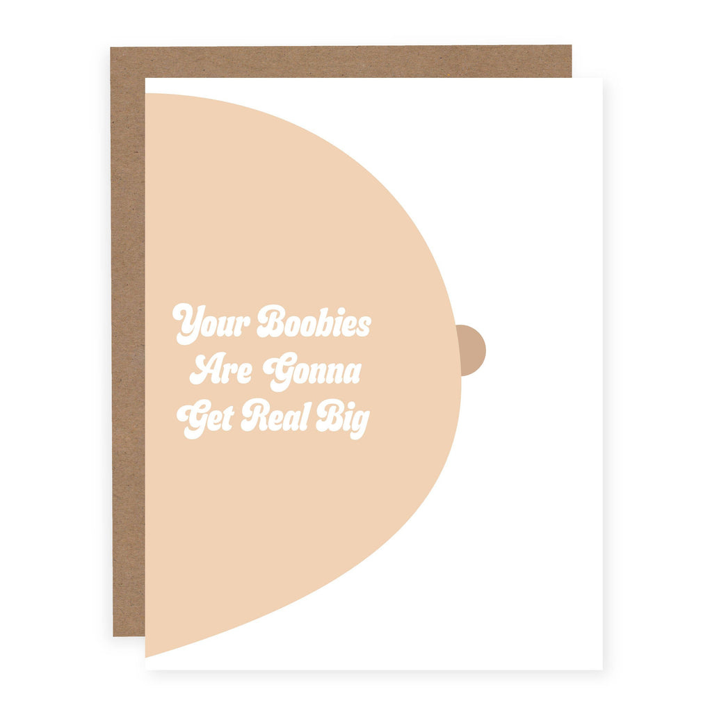 Your Boobies Are Gonna Get Real Big | Funny Pregnancy Card: Medium